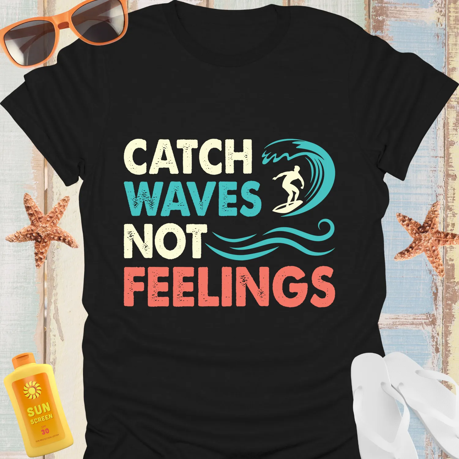 Catch Waves Not Feelings Surfing Tshirt For Adventurers