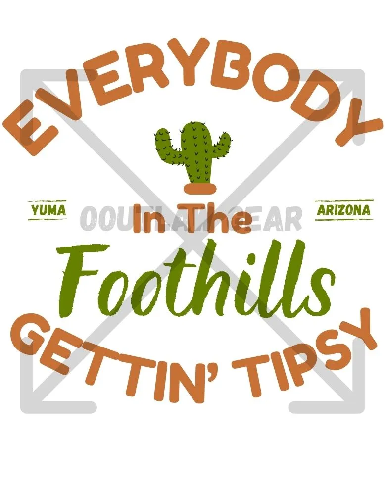 Foothills & Fun – Yuma’s Ultimate Party Tee!